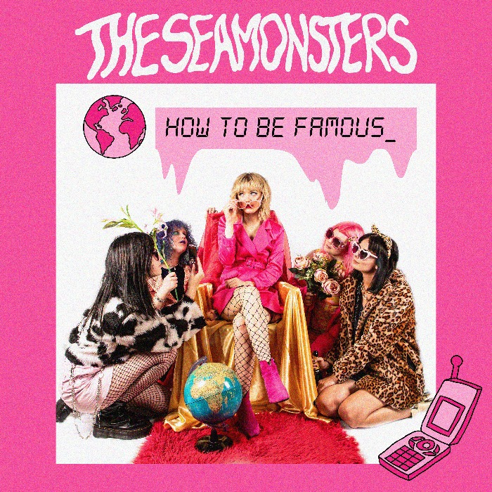 The Seamonsters - How To Be Famous